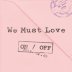 사랑하게 될 거야 (WE MUST LOVE)