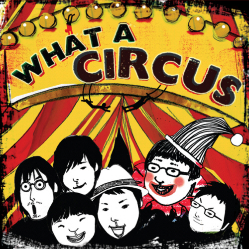 앨범 정보>멜론 What A Circus - 와러서커스 (What A Circus)