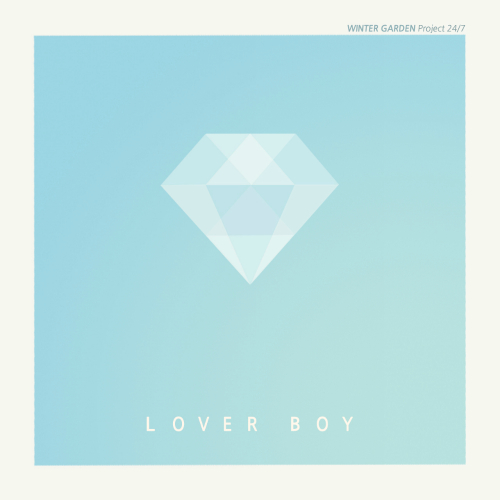 앨범 정보>멜론 Project 24／7 Lover Boy - Part.1 - 윈터 가든