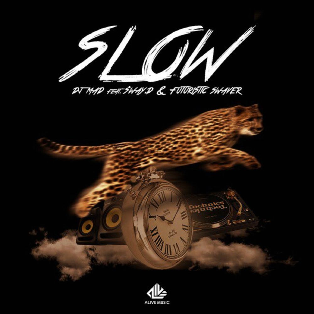 Slow by DJ Mad (KOR) (Ft. Futuristic Swaver & Sway D (스웨이디))