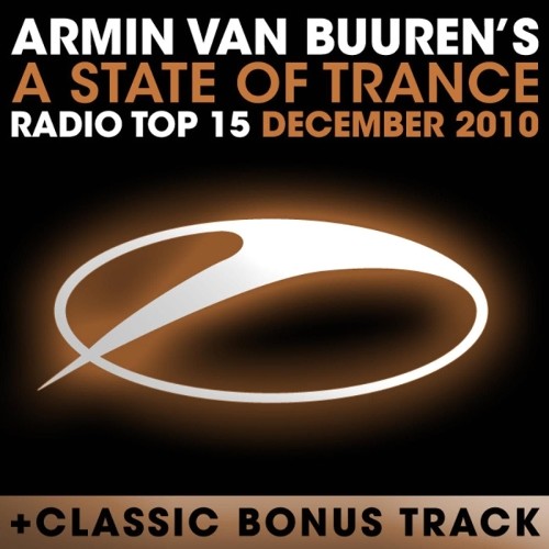 A State of Trance Radio Top 15 - December 2010 (Including Classic Bonus  Track)