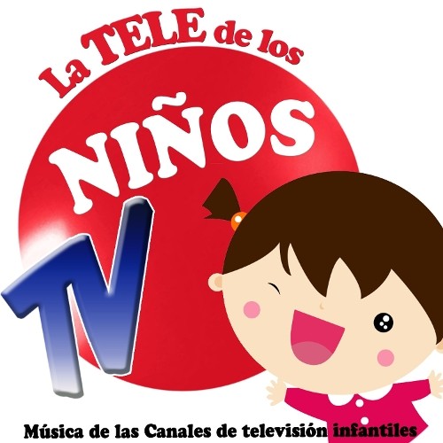  La Tele de los Ninos. Musica de los Canales Infantiles de Television Tv