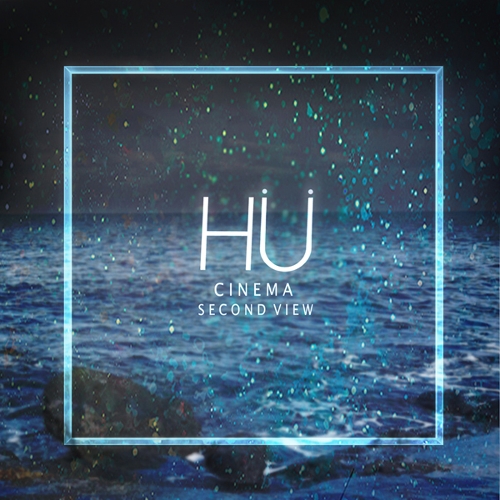 CINEMA : SECOND VIEW CINEMA : SECOND VIEW - 휴이 (HÜ)
