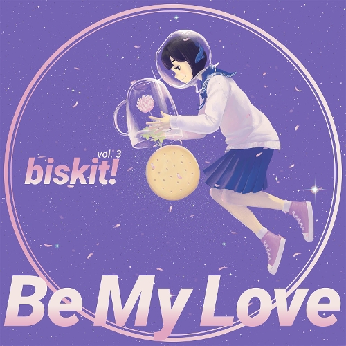 biskit! – be my love (Feat. 동경) – Single
