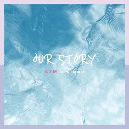AZM – OUR STORY – Single