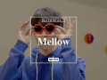 Mellow (Teaser 5)