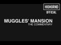 MUGGLES` MANSION (Commentary Ver.)