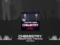 Chemistry (Feat. Yammo)