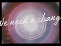 WE NEED A CHANGE (Feat. Sehwang Kim, Karl Kula)