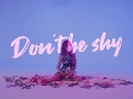 Don`t be shy (Feat. 크루셜스타)