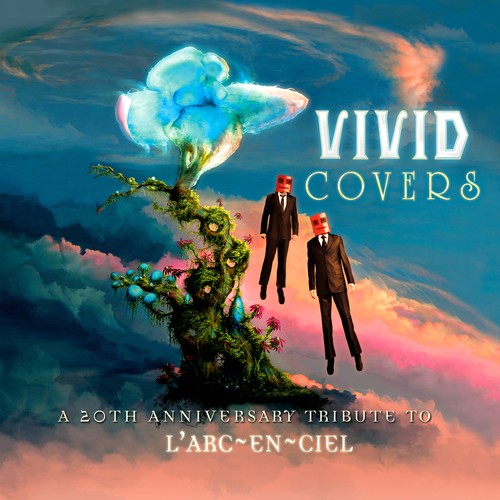 Vivid Covers - A 20th Anniversary Tribute to L'Arc~en~Ciel