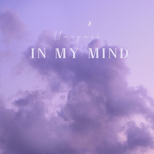 앨범 정보>멜론 In My Mind - Umaymah
