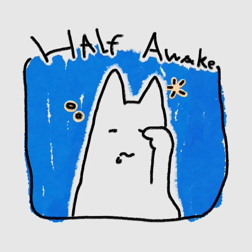 half-awake