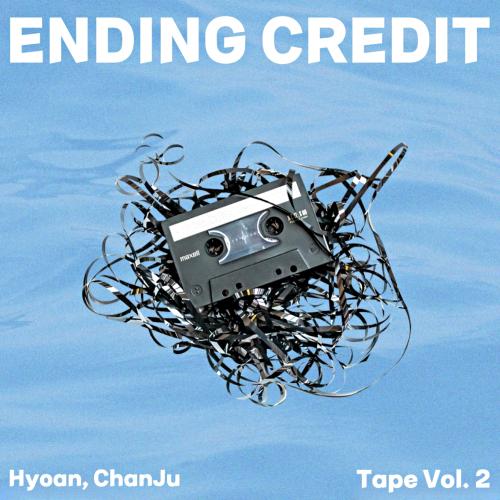곡 정보>멜론 Ending Credit - Hyoan (효안), ChanJu