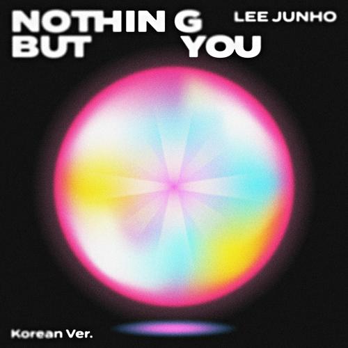 [情報] 李俊昊 - Nothing But You (KoreanVer.)