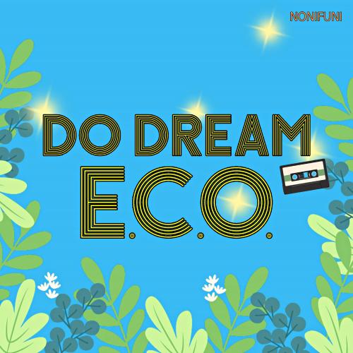 앨범 정보>멜론 Do Dream E.C.O. - 노니퍼니 (NONIFUNI)