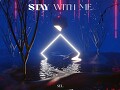 Stay With Me (Official Visualizer)