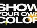 Show Your Color (feat. Kim Yeji)