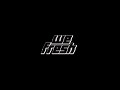 We Fresh (Teaser #2)