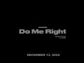 Do Me Right (Teaser)