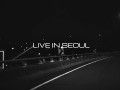 Live In Seoul (Visualizer)