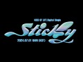 Sticky (Teaser)