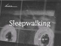 Sleepwalking