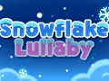 Snowflake Lullaby